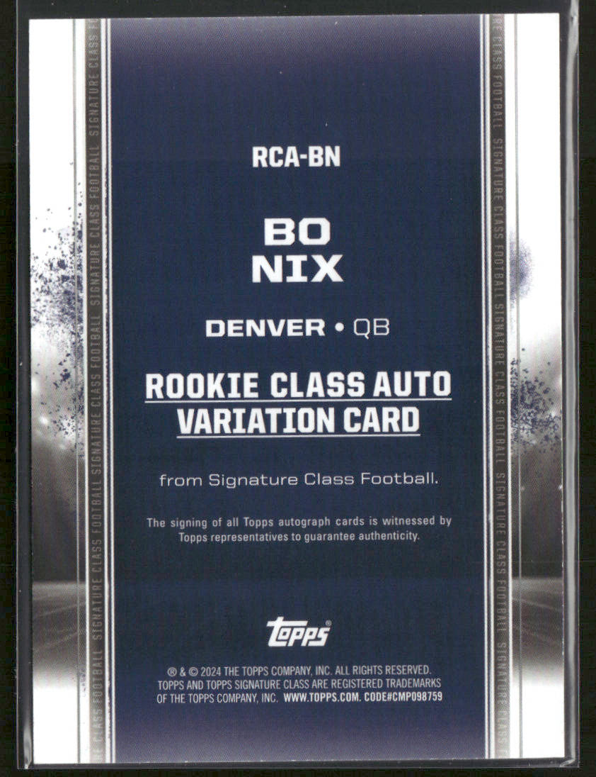 2024 Topps Signature Class Bo Nix #RCA-BN RC Rookie Class Auto Variation