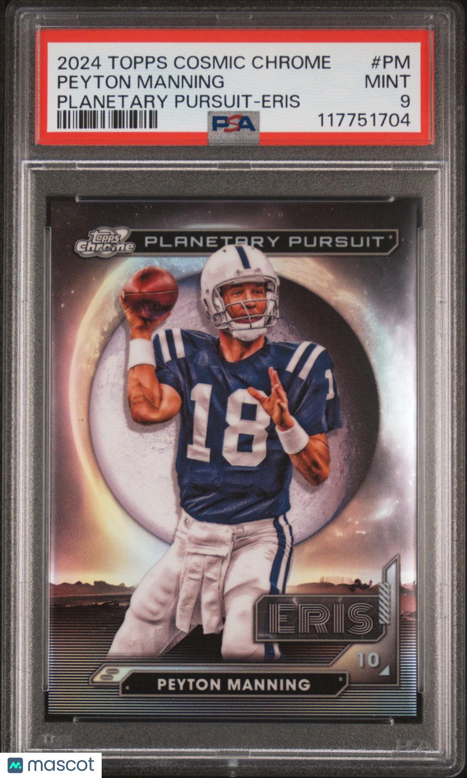 2024 Topps Cosmic Chrome Peyton Manning #PPE-PM Planetary Pursuit Eris PSA 9