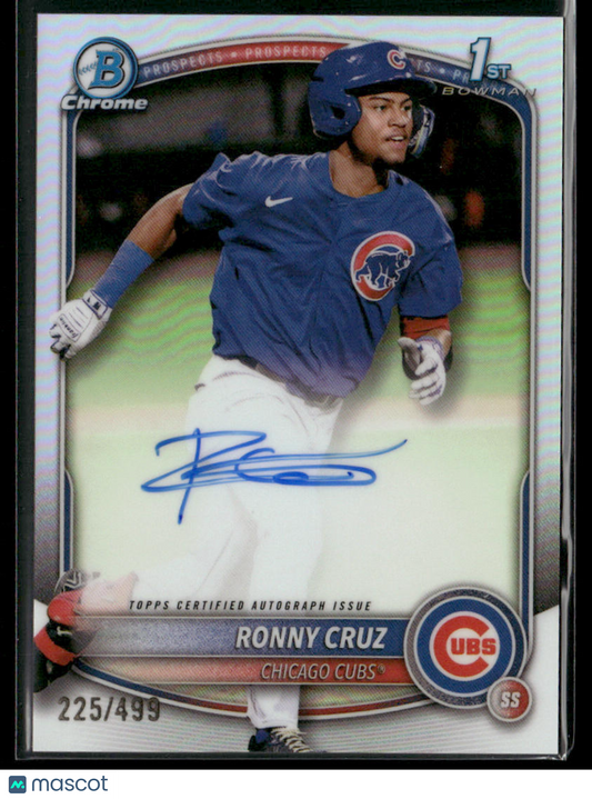 2025 Bowman Chrome Ronny Cruz #CPA-RCR Refractor 1st Bowman Auto 225/499