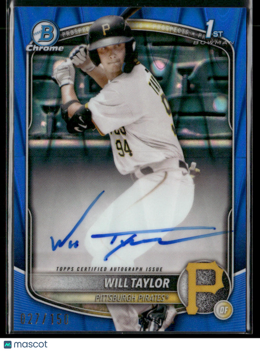 2025 Bowman Chrome Will Taylor #CPA-WT Blue RayWave 1st Bowman Auto 027/150