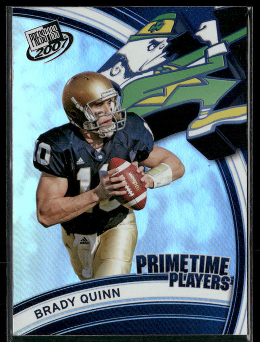 2007 Press Pass Brady Quinn #PP-1 Prime Time Players