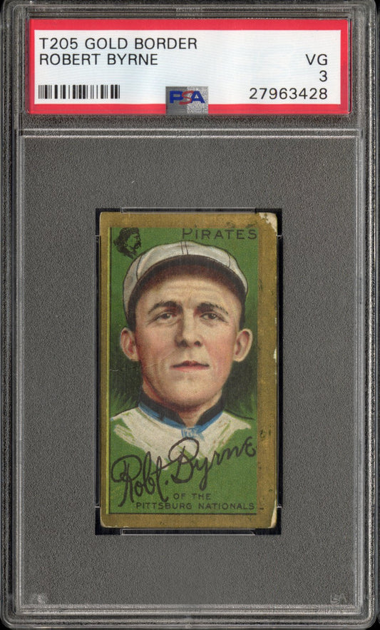 1911 T205 Gold Border Robert Byrne PSA 3