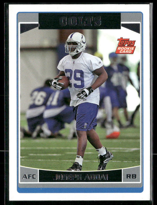 2006 Topps Joseph Addai #364 Rookie