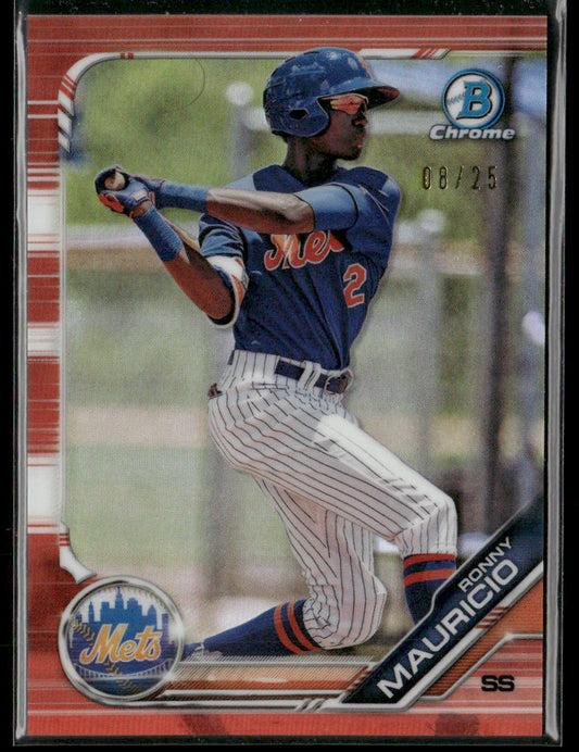 2019 Bowman Chrome Ronny Mauricio #BDC-62 Orange Refractor 1st Bowman 08/25