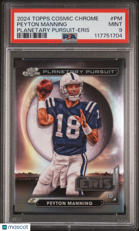 2024 Topps Cosmic Chrome Peyton Manning #PPE-PM Planetary Pursuit Eris PSA 9