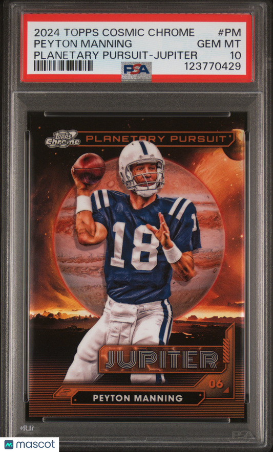 2024 Topps Cosmic Chrome Planetary Pursuit Peyton Manning #PPJ-PM Jupiter PSA 10