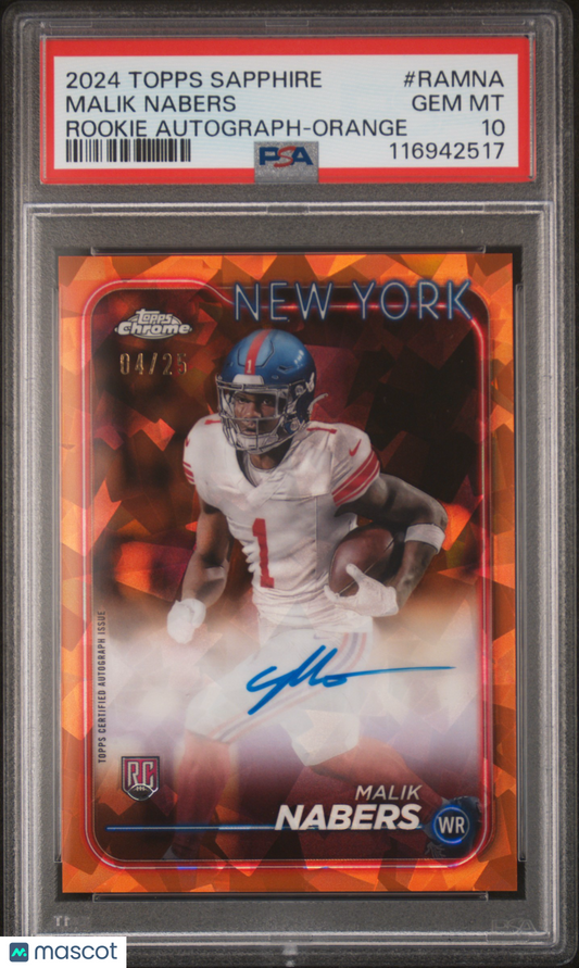 2024 Topps Chrome Sapphire Rookie Auto Malik Nabers #RA-MNA Orange 04/25 PSA 10