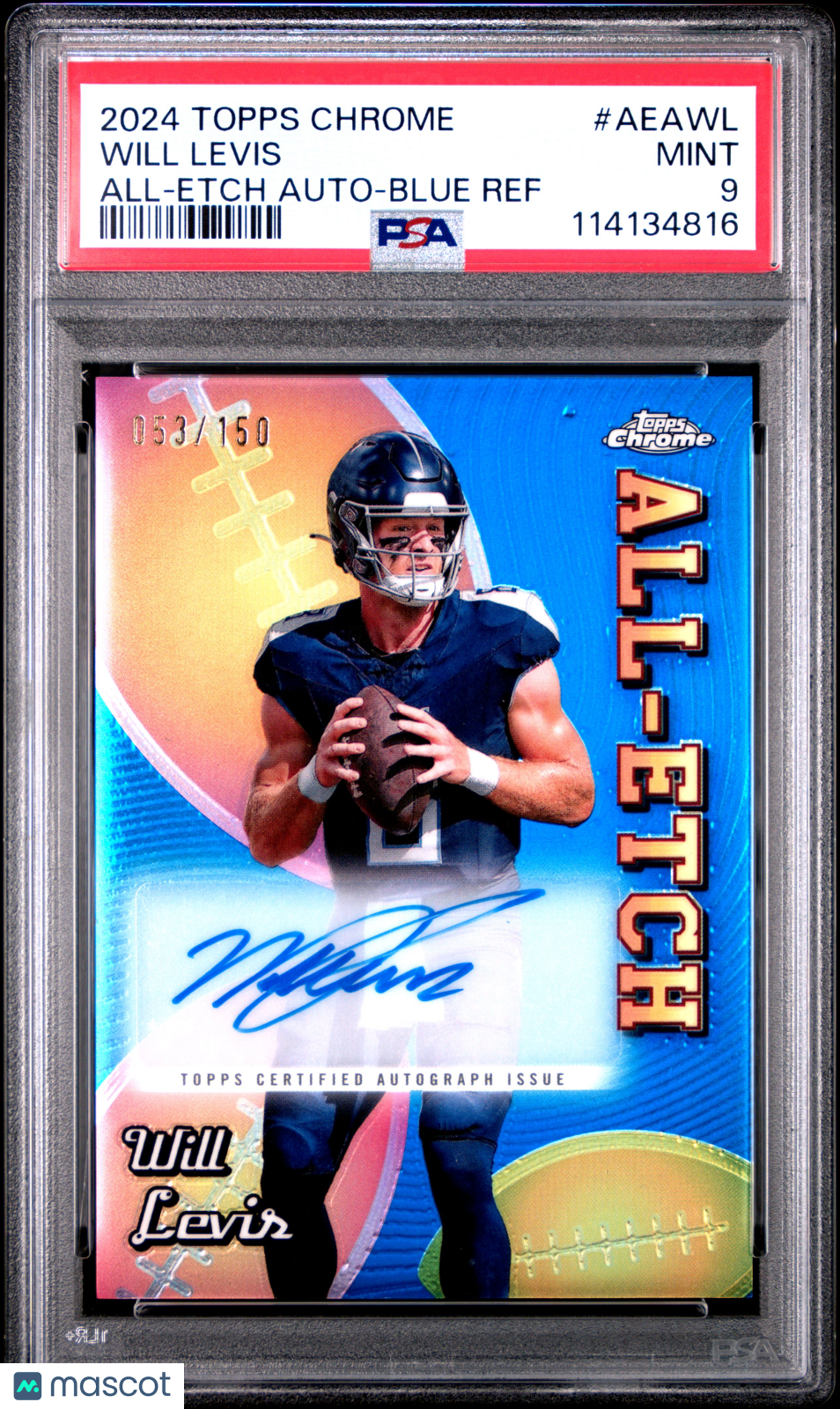 2024 Topps Chrome All-Etch Auto Will Levis #AEA-WL Blue Refractor 053/150 PSA 9