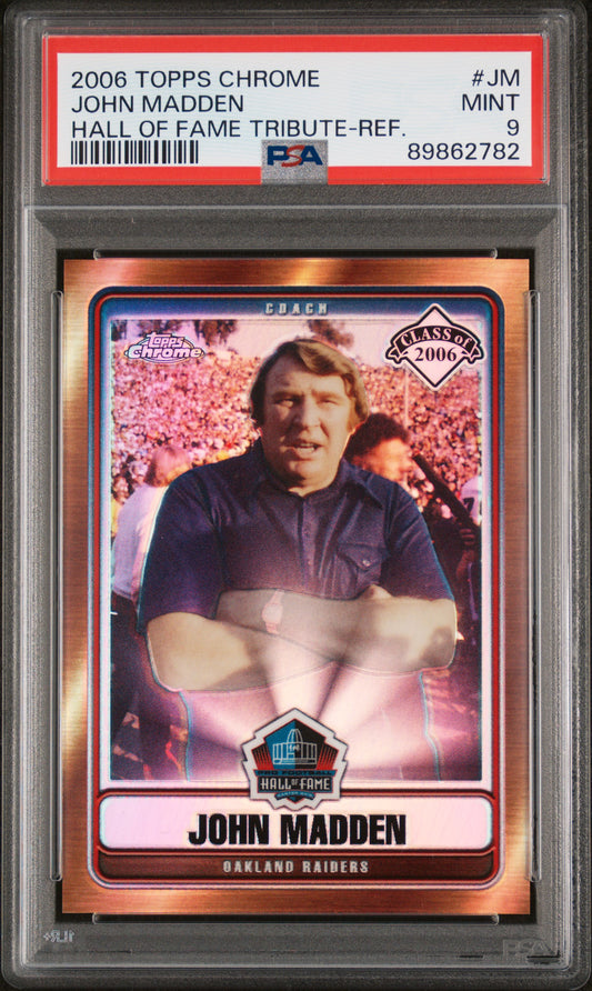 2006 Topps Chrome John Madden #JM Hall Of Fame Tribute Refractor PSA 9